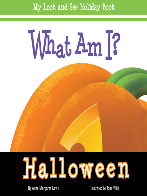 Title details for What Am I? Halloween by Anne Margaret Lewis - Available